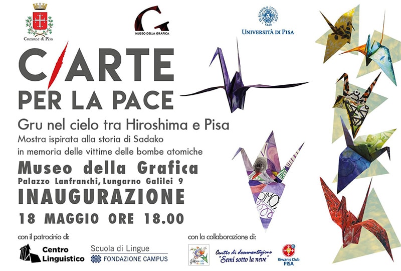 Maggio 2016 | C / Arte per la Pace – Gru nel cielo tra Hiroshima e Pisa | Mostra collettiva | Museo della Grafica, Palazzo Lanfranchi | Pisa, Italia