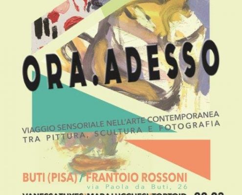 22.10. - 23.10.2016 | ORA.ADESSO - ARTARCHIA FESTIVAL 2016 | Mostra collettiva | Buti, Italia