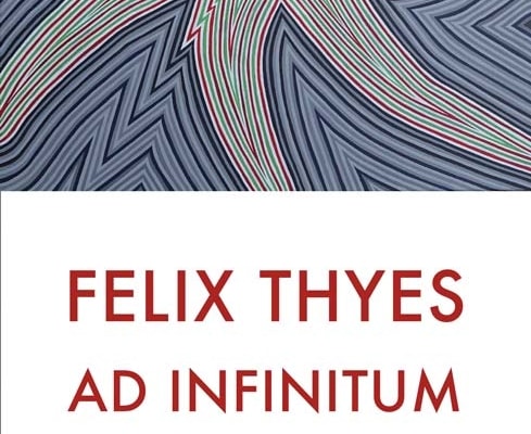 Felix Thyes – Ad Infinitum - Exhibition 2019 - Invitation